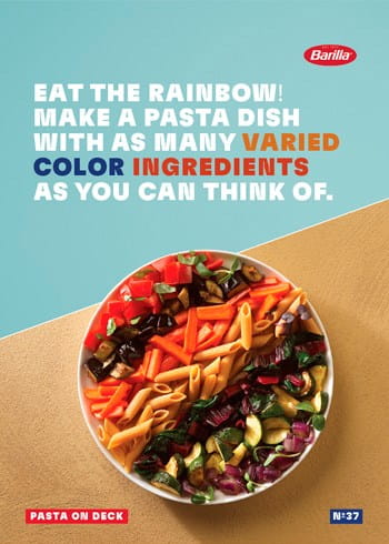 Eat the rainbow! Make a pasta dish with as many varied color ingredients as you can think of.